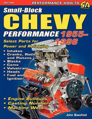 Książka Small-Block Chevy Performance 1955-1996 John Baechtel