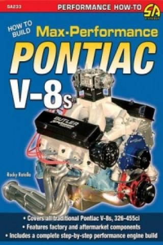 Książka How to Build Max-Performance Pontiac V-8s Rocky Rotell