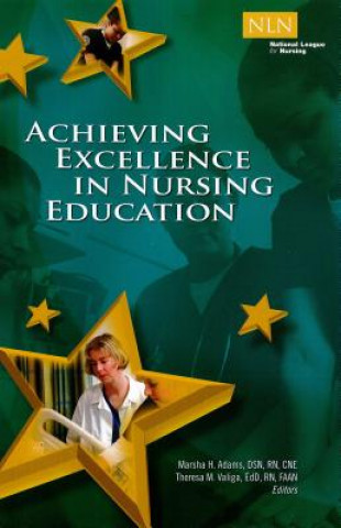 Buch Achieving Excellence in Nursing Education Marsha Adams