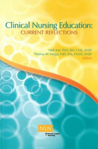 Kniha Clinical Nursing Education Nell Ard