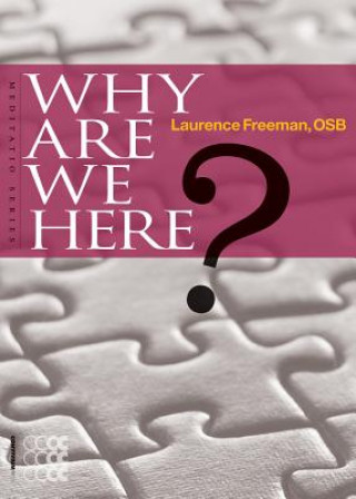 Книга Why Are We Here? Laurence Freeman