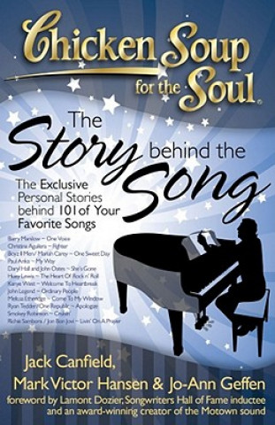 Knjiga Chicken Soup for the Soul: The Story Behind the Song Jack Canfield