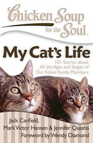 Carte Chicken Soup for the Soul: My Cat's Life Jack Canfield