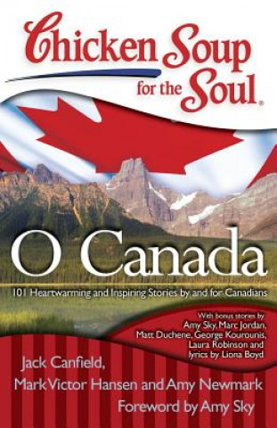 Książka Chicken Soup for the Soul: O Canada Jack Canfield