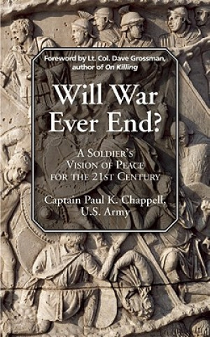 Libro Will War Ever End? Paul K. Chappell
