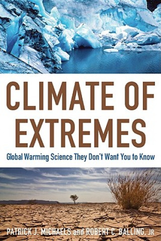 Książka Climate of Extremes Patrick J. Michaels