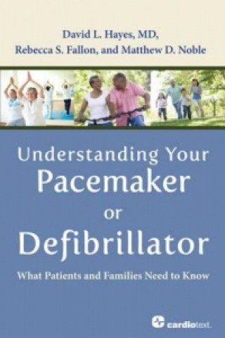 Książka Understanding Your Pacemaker or Defibrillator David L. Hayes