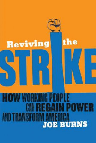 Book Reviving The Strike Joe Burns
