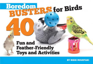 Buch Boredom Busters for Birds Nikki Moustaki