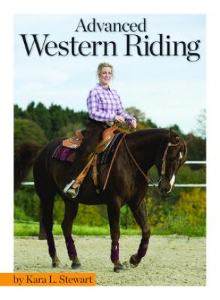 Book Advanced Western Riding Kara L. Stewart