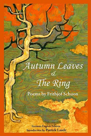 Kniha Autumn Leaves & the Ring Frithjof Schuon