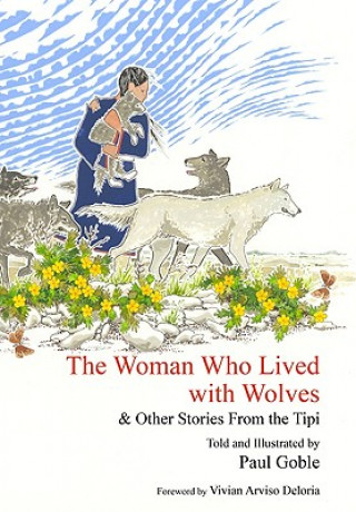 Kniha Woman Who Lived with Wolves Paul Goble