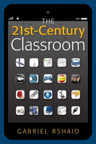 Könyv 21st-Century Classroom Gabriel Rshaid