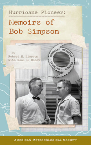 Carte Hurricane Pioneer - Memoirs of Bob Simpson Robert H. Simpson