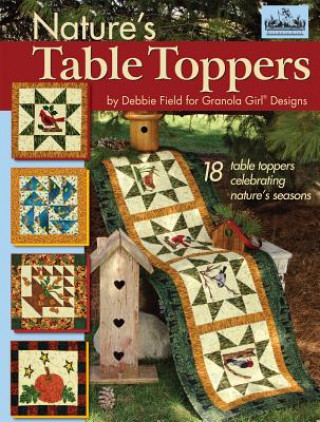 Könyv Nature's Table Toppers Debbie Field