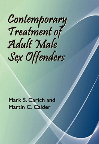 Książka Contemporary Treatment of Adult Male Sex Offenders Mark S. Carich