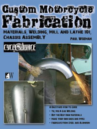 Kniha Custom Motorcycle Fabrication Paul Wideman