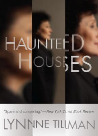 Carte Haunted Houses Lynne Tillman