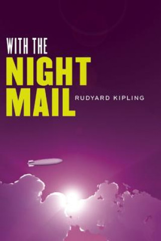 Carte With the Night Mail Rudyard Kipling