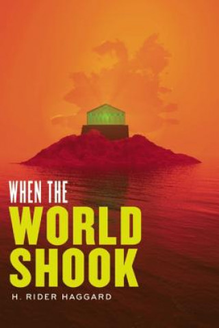 Könyv When the World Shook H. Rider Haggard
