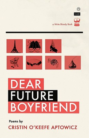 Книга Dear Future Boyfriend CRISTIN O'KEEFE APTOWICZ