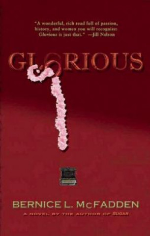 Книга Glorious Bernice McFadden