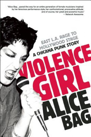 Könyv Violence Girl Alice Bag
