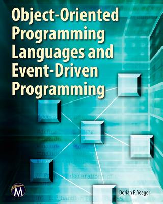 Knjiga Object-oriented Programming Languages and Event-driven Programming Dorian P. Yeager