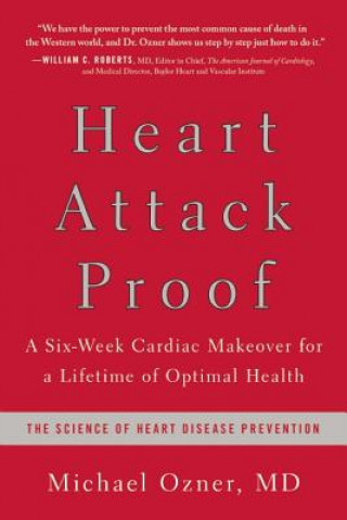 Knjiga Heart Attack Proof Michael Ozner