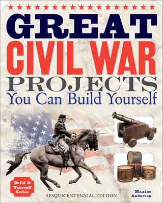 Knjiga Great Civil War Projects Maxine Anderson