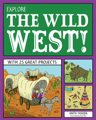 Libro Explore the Wild West! Anita Yasuda