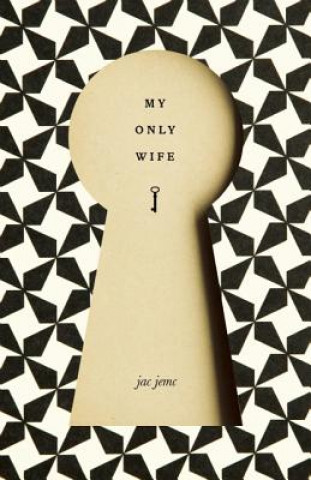 Kniha My Only Wife Jennifer Spiegel