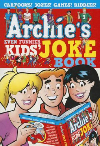 Carte Archie's Even Funnier Kids' Joke Book Archie Superstars