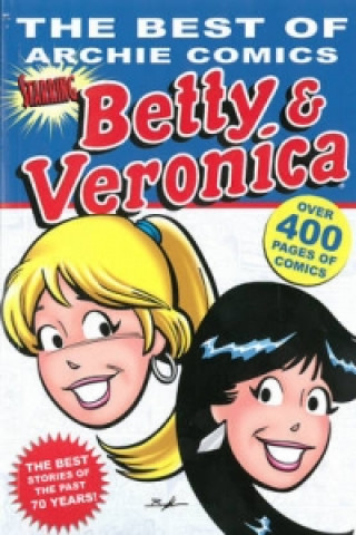 Kniha Best Of Archie Comics, The: Betty And Veronica Archie Superstars