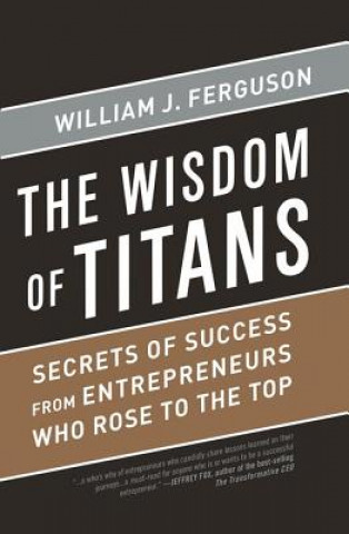 Könyv Wisdom of Titans William J. Ferguson