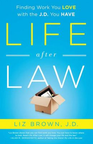 Livre Life After Law Liz Brown