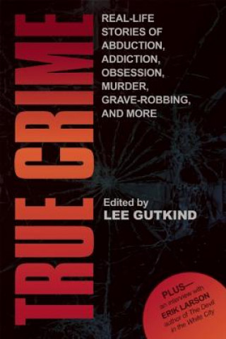 Kniha True Crime Lee Gutkind