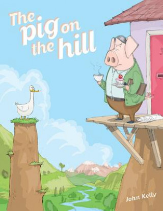 Carte Pig on the Hill John Kelly