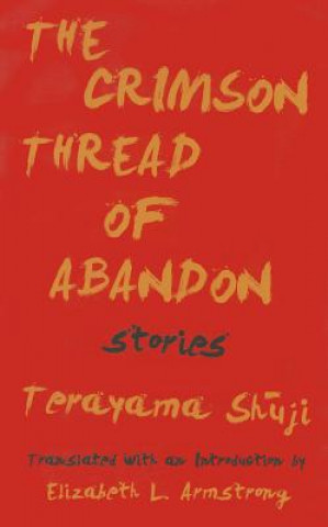 Carte Crimson Thread of Abandon Stories Shuji Terayama