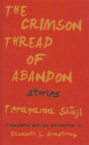 Kniha Crimson Thread of Abandon Stories Shuji Terayama