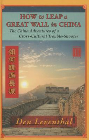 Kniha How to Leap a Great Wall in China Don Leventhal