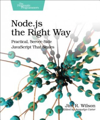 Книга Node.js the Right Way Jim Wilson