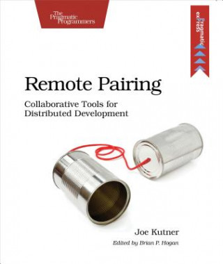 Könyv Remote Pairing Joe Kutner