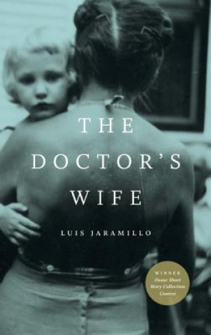 Kniha Doctor's Wife Luis Jaramillo