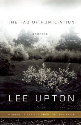 Carte Tao of Humiliation Lee Upton