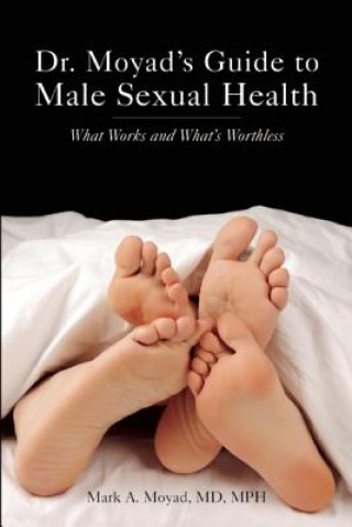 Livre Dr. Moyad's Guide to Male Sexual Health Mark A. Moyad