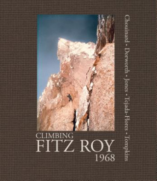 Libro Climbing Fitz Roy, 1968 Lito Tejada-Flores