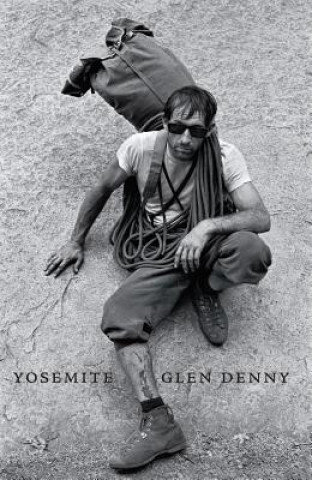 Książka Yosemite In the Sixties Glenn Denny