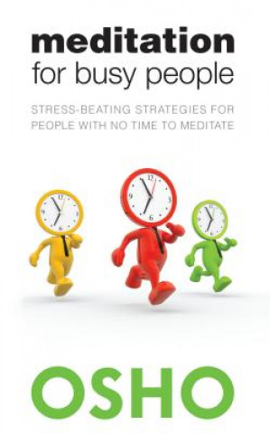 Kniha Meditation for Busy People Osho