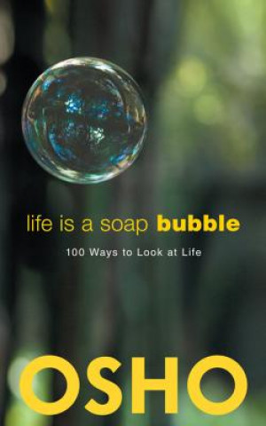 Könyv Life Is a Soap Bubble Osho